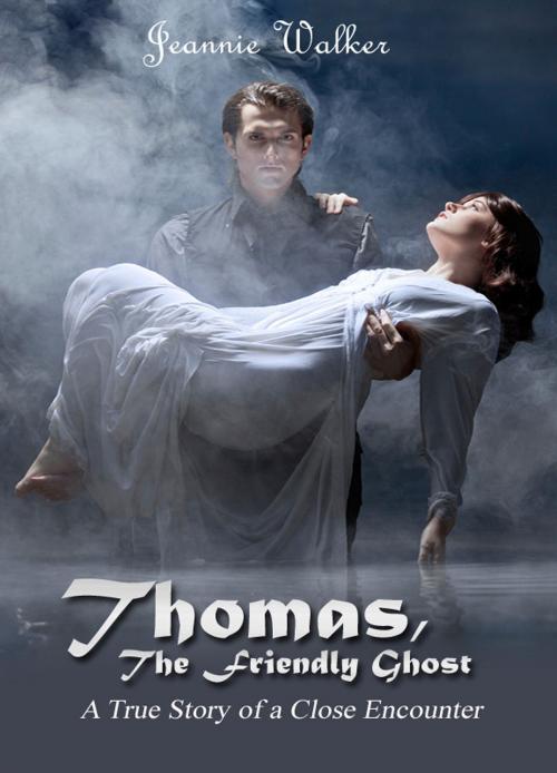 Cover of the book Thomas, The Friendly Ghost by Jeannie Walker, Jeannie Walker