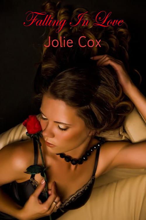 Cover of the book Falling In Love by Jolie Cox, DoroClem Publishing