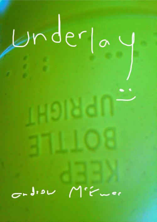 Cover of the book Underlay by Andrew McEwan, Andrew McEwan