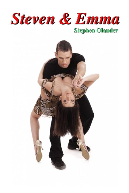 Cover of the book Steven & Emma by Stephen Olander, Stephen Olander