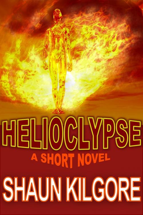 Cover of the book Helioclypse by Shaun Kilgore, Founders House Publishing LLC
