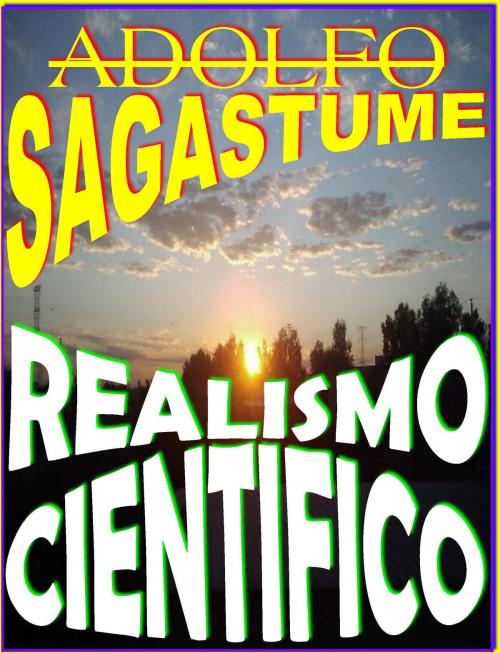 Cover of the book Realismo Cientifico by Adolfo Sagastume, Adolfo Sagastume