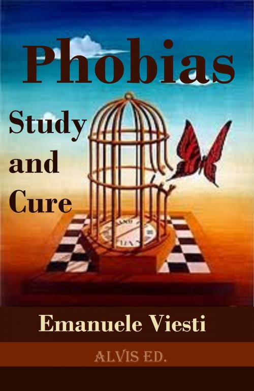 Cover of the book Phobias: Study and Cure by Emanuele Viesti, ALVIS International Editions