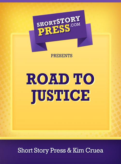 Cover of the book Road To Justice by Short Story Press, Short Story Press