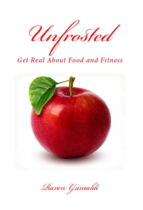 Cover of the book Unfrosted by Raven Grimaldi, Raven Grimaldi