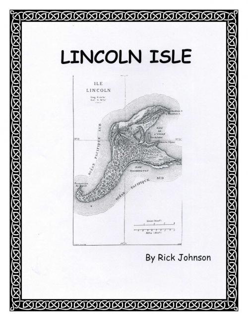 Cover of the book Lincoln Isle by Richard Johnson, Richard Johnson