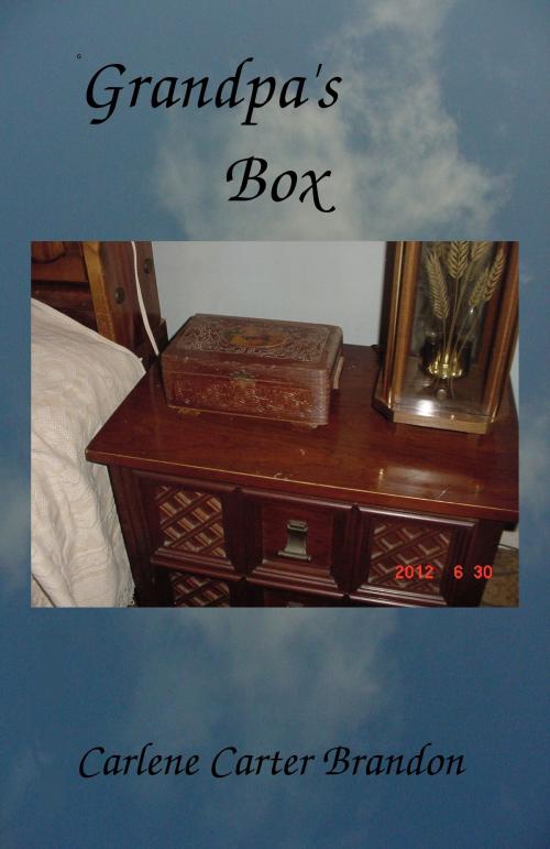 Cover of the book Grandpa's Box by Carlene Carter Brandon, Carlene Carter Brandon