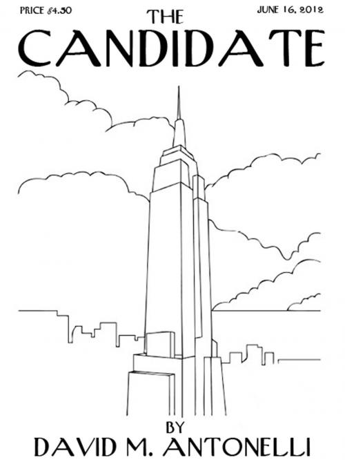Cover of the book The Candidate by David Antonelli, David Antonelli