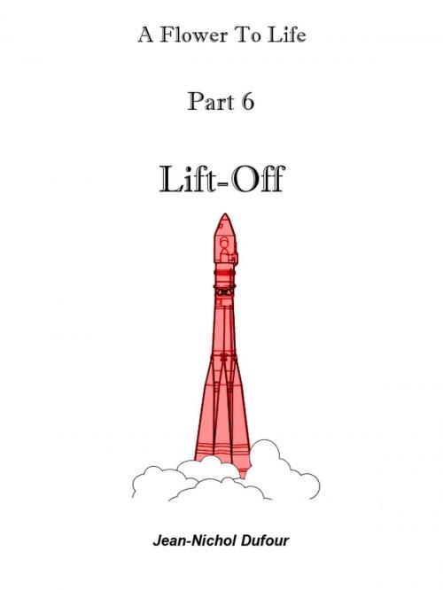 Cover of the book Lift-Off by Jean-Nichol Dufour, Jean-Nichol Dufour