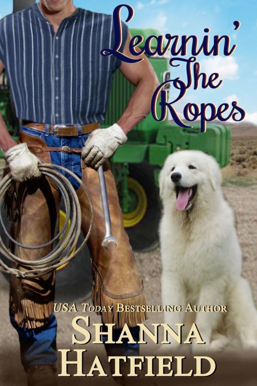 Cover of the book Learnin' The Ropes by Shanna Hatfield, Shanna Hatfield