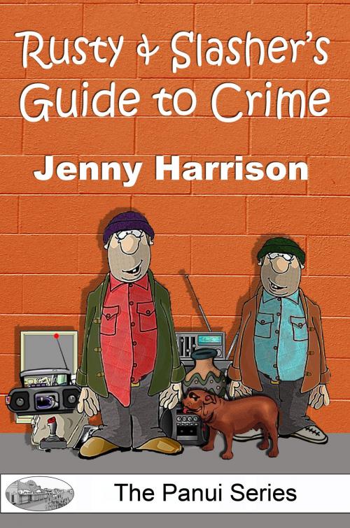 Cover of the book Rusty & Slasher's Guide to Crime by Jenny Harrison, Jenny Harrison