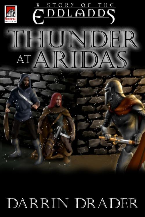 Cover of the book Thunder at Aridas (Heroes of Gracia episode 2) by Darrin Drader, Darrin Drader