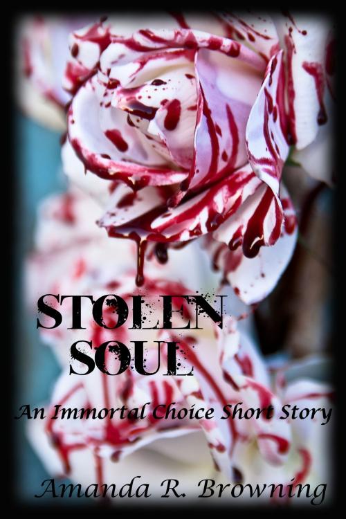 Cover of the book Stolen Soul by Amanda R. Browning, Amanda R. Browning