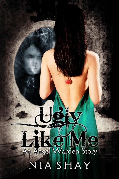 Cover of the book Ugly Like Me by Nia Shay, Nia Shay