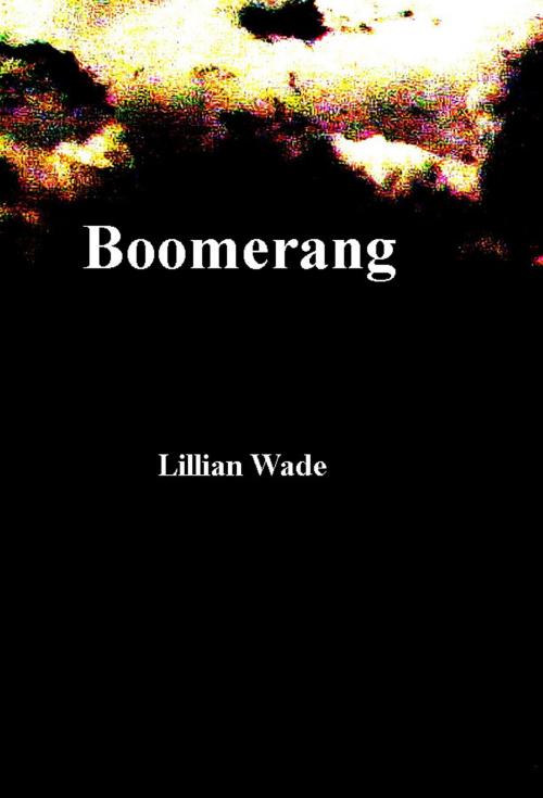 Cover of the book Boomerang by Lillian Wade, Lillian Wade