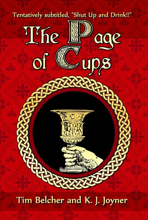 Cover of the book The Page of Cups by Tim Belcher, K. J. Joyner, The Writers of the Apocalypse