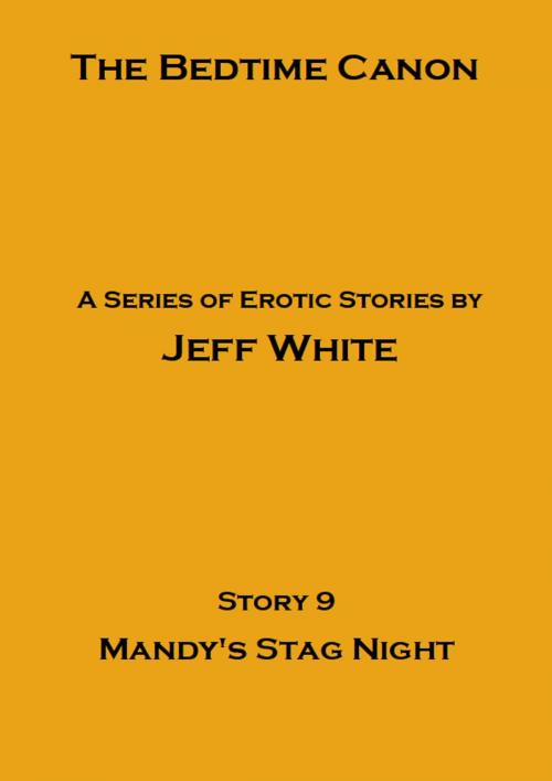 Cover of the book Mandy's Stag Night by Jeff White, Jeff White