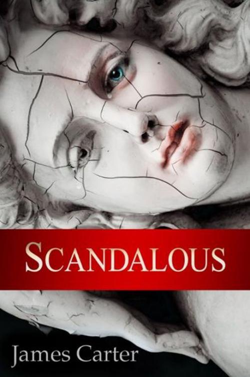 Cover of the book Scandalous by James Carter, James Carter