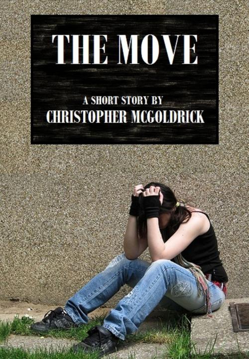 Cover of the book The Move by Christopher McGoldrick, Christopher McGoldrick