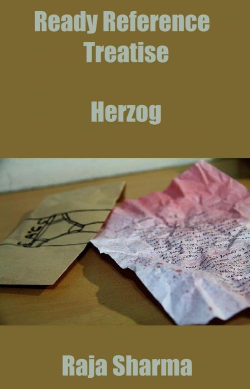 Cover of the book Ready Reference Treatise: Herzog by Raja Sharma, Raja Sharma