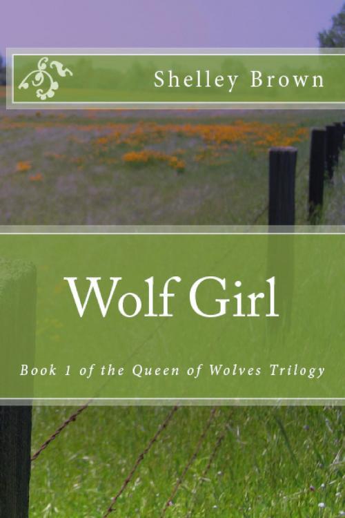 Cover of the book Wolf Girl by Shelley Brown, Shelley Brown