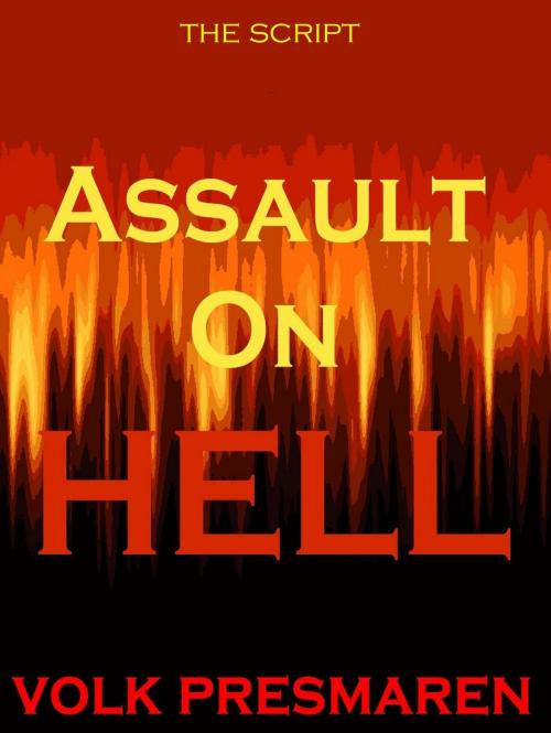 Cover of the book Assault on Hell: the script by Volk Presmaren, Martian Publishing