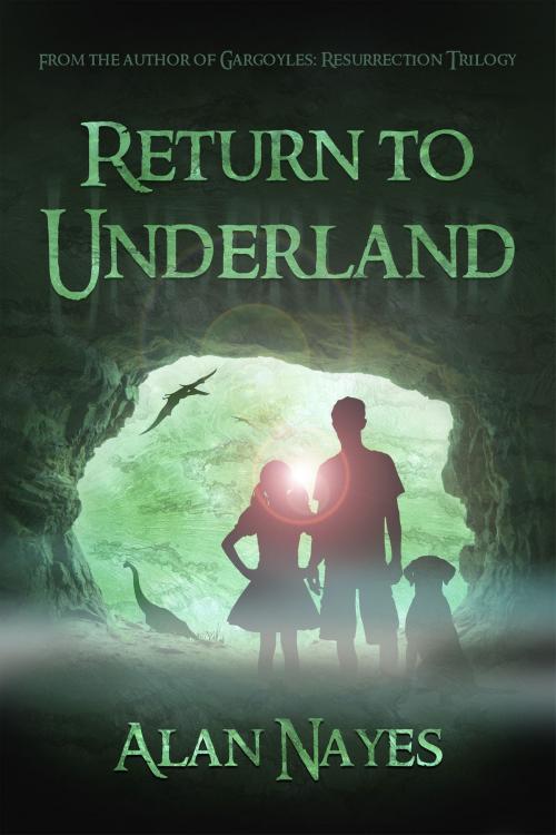 Cover of the book Return to Underland by Alan Nayes, Alan Nayes
