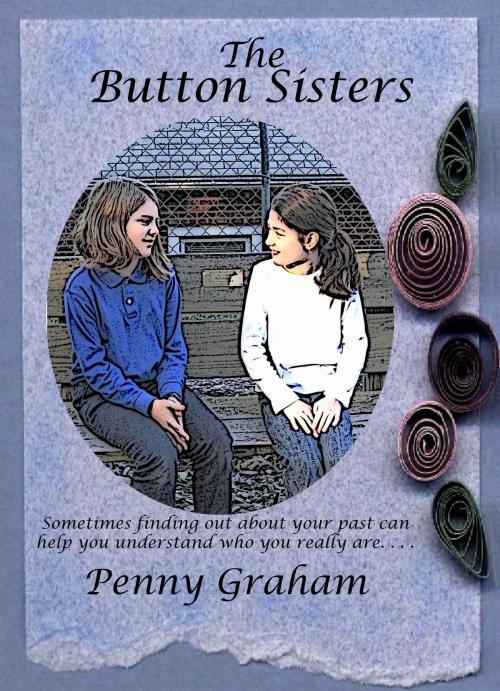 Cover of the book The Button Sisters by Penny Graham, Penny Graham