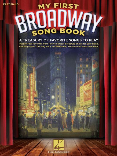 Cover of the book My First Broadway Song Book by Hal Leonard Corp., Hal Leonard