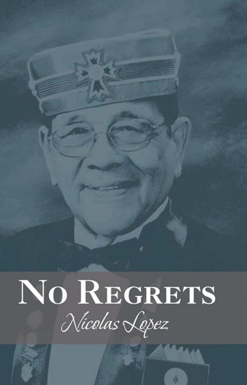 Cover of the book No Regrets by Nicolas Lopez, Xlibris US