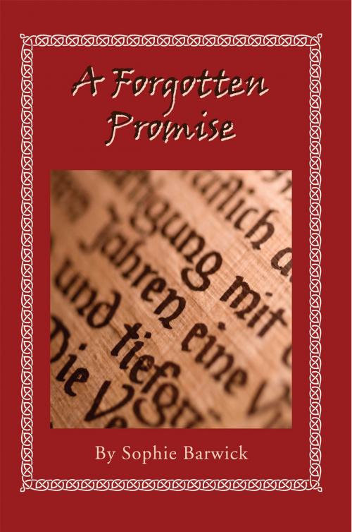 Cover of the book A Forgotten Promise by Sophie Barwick, Xlibris AU