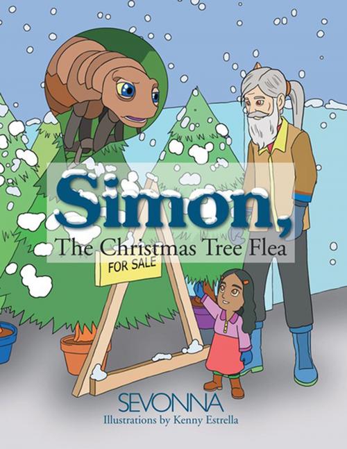 Cover of the book Simon, the Christmas Tree Flea by Sevonna, Xlibris US