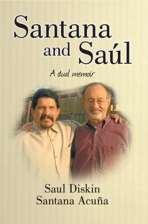 Cover of the book Santana and Saúl by Santana Acuña, Saul Diskin, AuthorHouse