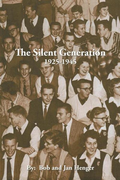 Cover of the book The Silent Generation by Bob Henger, Jan Henger, AuthorHouse