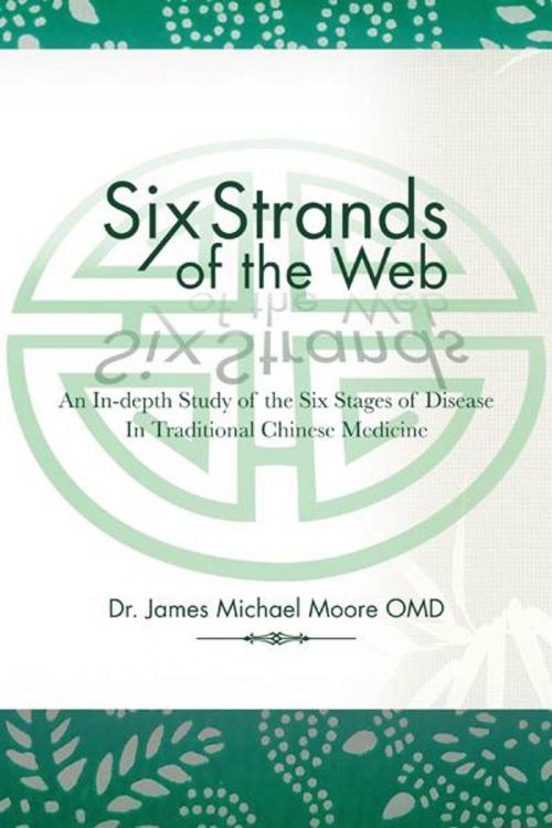 Cover of the book Six Strands of the Web by Dr. James Michael Moore, AuthorHouse