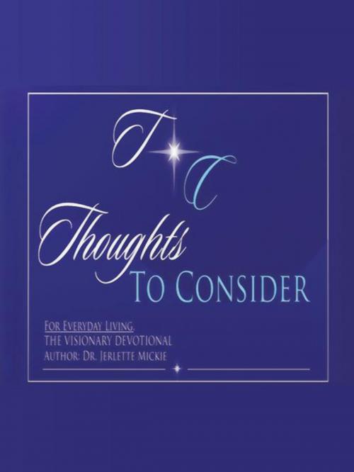 Cover of the book Thoughts to Consider by Jerlette Mickie, AuthorHouse