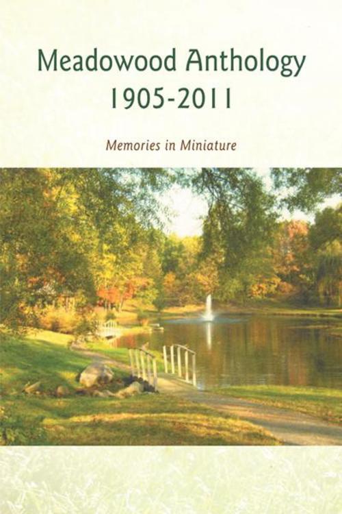 Cover of the book Meadowood Anthology 1905-2011 by Barbara Restle, AuthorHouse