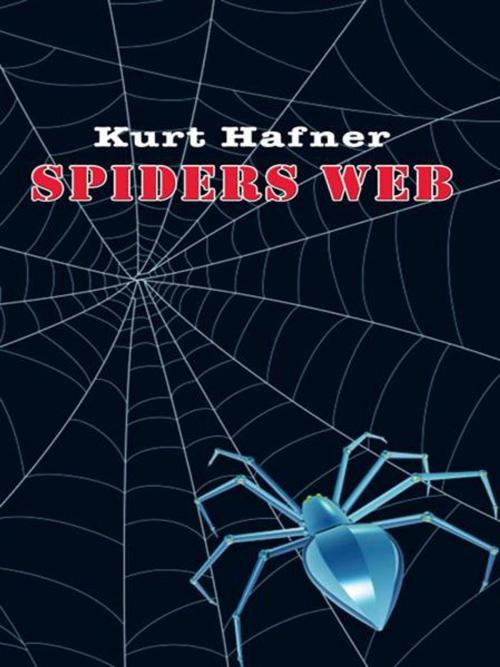 Cover of the book Spider's Web by Kurt Hafner, AuthorHouse UK