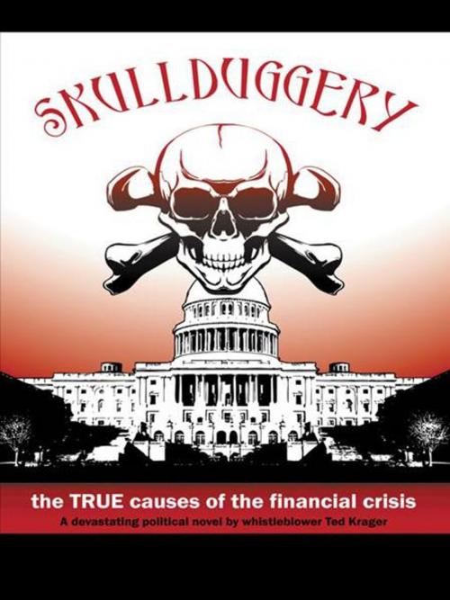 Cover of the book Skullduggery! by Ted Krager, AuthorHouse