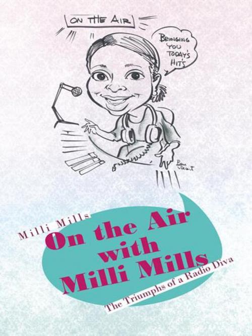 Cover of the book On the Air with Milli Mills by Milli Mills, AuthorHouse