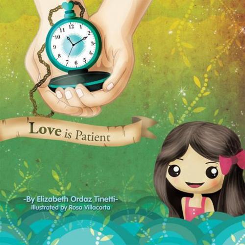 Cover of the book Love Is Patient by Elizabeth Ordaz Tinetti, AuthorHouse