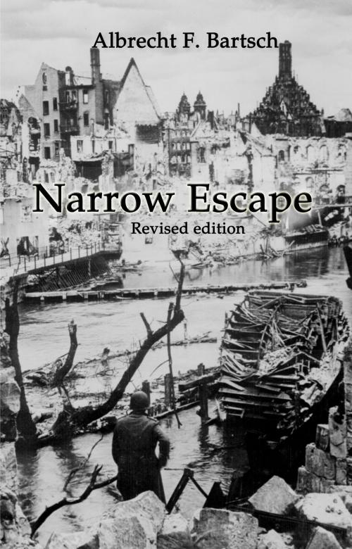 Cover of the book Narrow Escape by Albrecht Bartsch, BookBaby