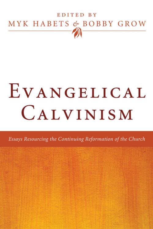 Cover of the book Evangelical Calvinism by , Wipf and Stock Publishers