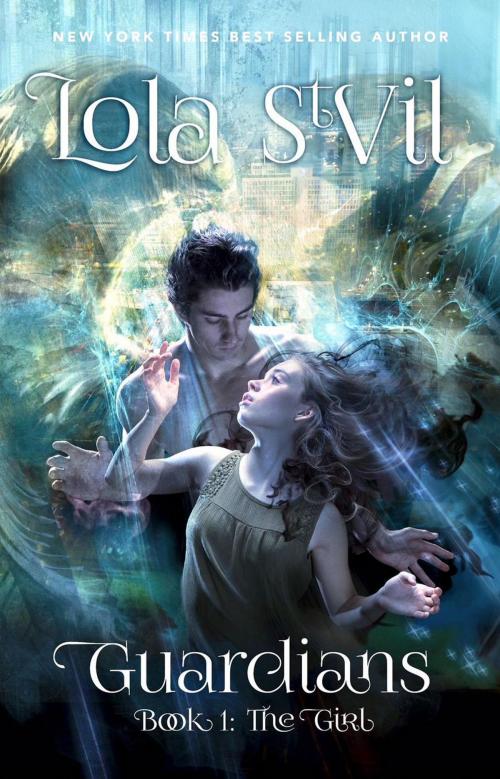 Cover of the book Guardians: The Girl (The Guardians Series, Book 1) by Lola StVil, Lola StVil
