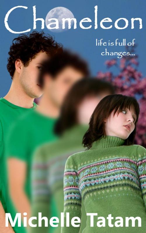 Cover of the book Chameleon by Michelle Tatam, Michelle Tatam