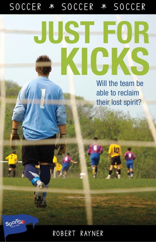 Cover of the book Just for Kicks by Robert Rayner, James Lorimer & Company Ltd., Publishers