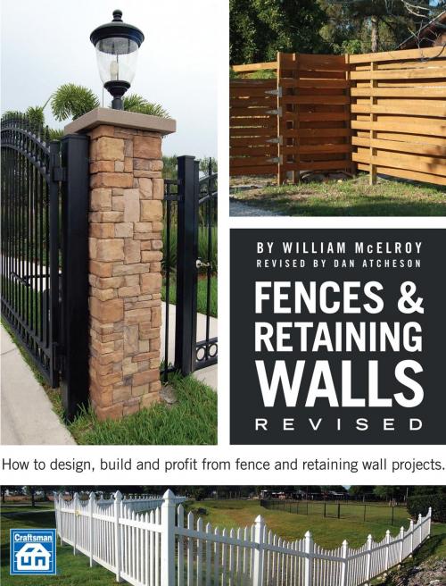 Cover of the book Fences & Retaining Walls Revised by William McElroy, Dan Atcheson, Craftsman Book Co.