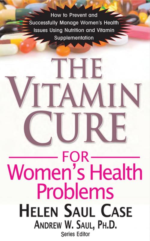 Cover of the book The Vitamin Cure for Women's Health Problems by Helen Saul Case, Turner Publishing Company