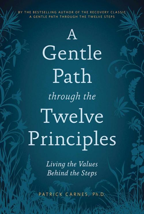 Cover of the book A Gentle Path through the Twelve Principles by Patrick J. Carnes, Hazelden Publishing