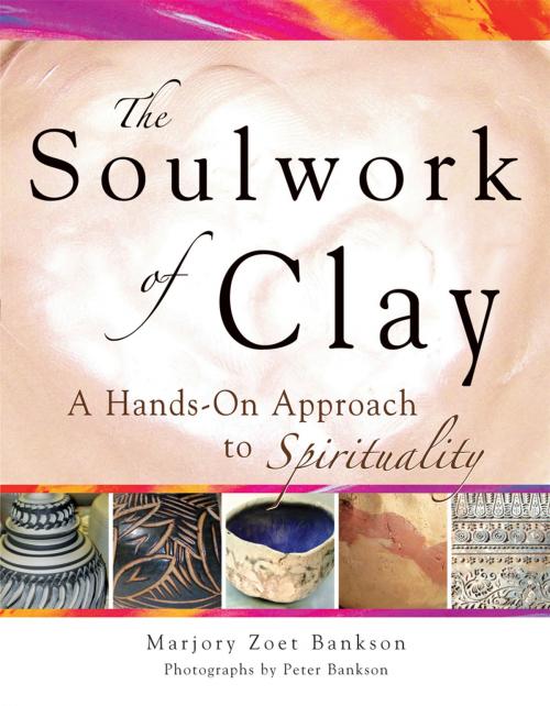 Cover of the book Soulwork of Clay by Marjory Zoet Bankson, Turner Publishing Company